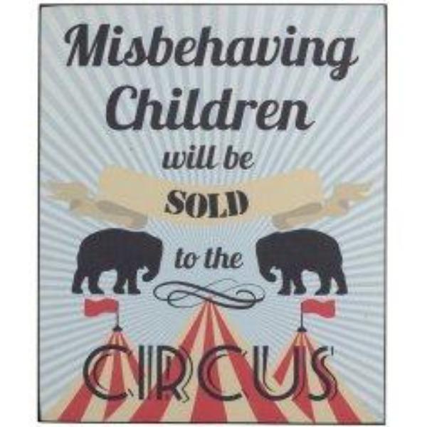 Sold to the circus sign